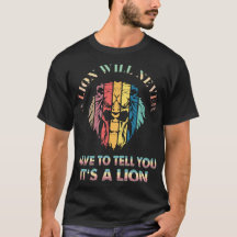 Un lion n’aura jamais à vous dire que c’est un lio