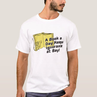 T-shirt Un livre par jour garde l'ignorance à la baie