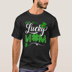 T-shirt Un Lucky Mom Funny St Patrick Day Mom Cadeau