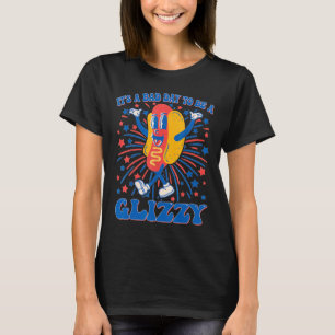 T-shirt Un Mauvais Jour Pour Être Un Glizzant 4 Juillet Ho