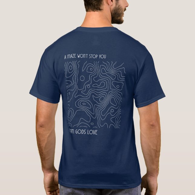 T-SHIRT UN MAZE NE VOUS EMPÊCHERA PAS D'AIMER LES DIEUX (Dos)
