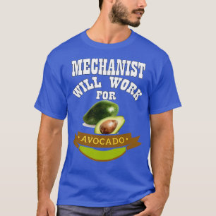 T-shirt Un mécanicien travaillera pour Avocado 3
