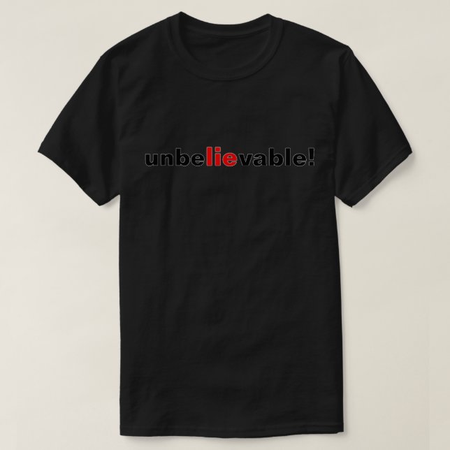 T-shirt Un mensonge incroyable Rouge Noir Homme politique  (Design devant)