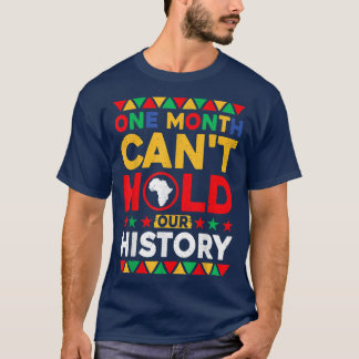 T-shirt Un mois ne peut pas retenir notre histoire Africai