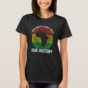 T-shirt Un mois peut tenir notre histoire panafricaine Noi