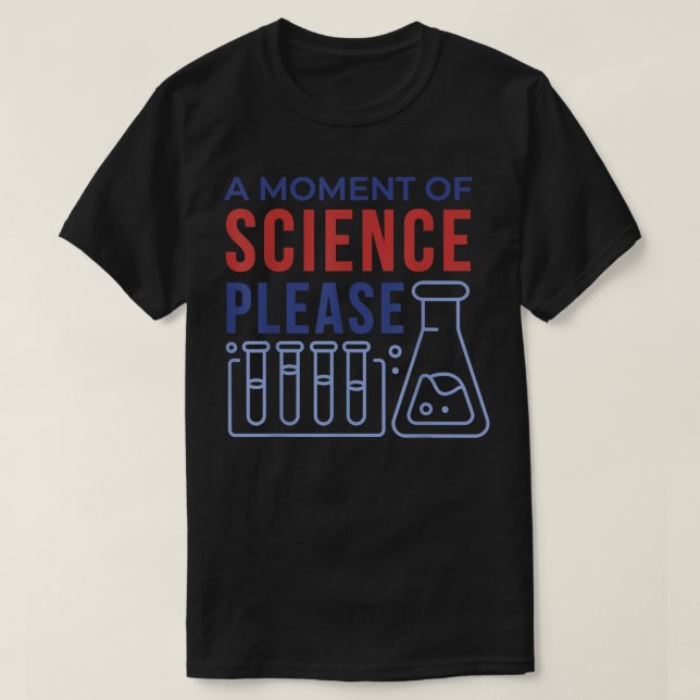 T-shirt Un moment de science Please53 (Design devant)