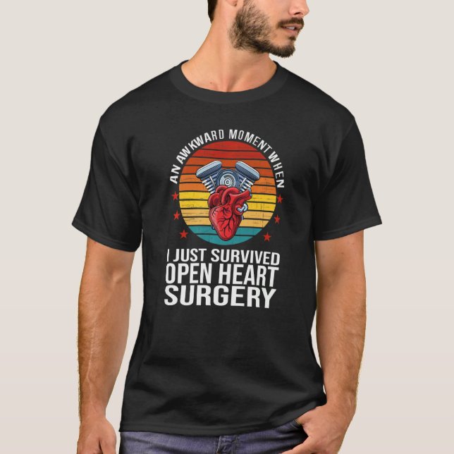T-shirt Un moment où j'ai survécu Open Heart Chirurgie Ope (Devant)