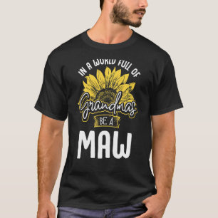 T-shirt Un Monde Drôle Plein De Mamies Soit Une Chemise Ma