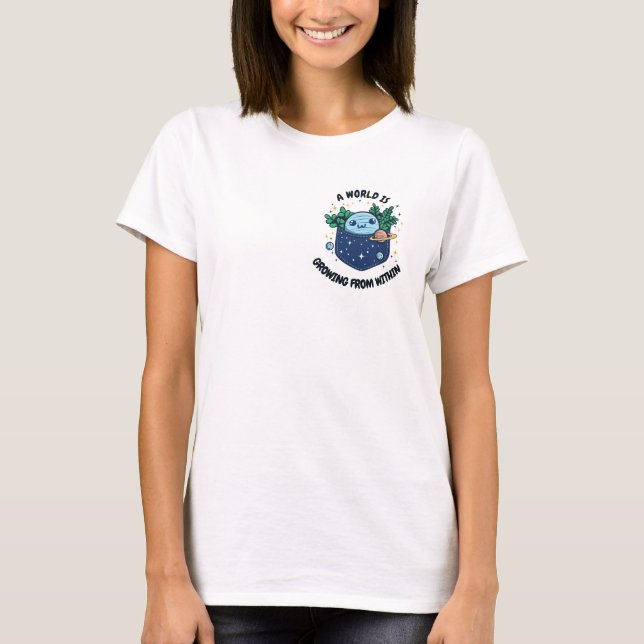 T-shirt "Un monde grandit de l'intérieur" (Devant)