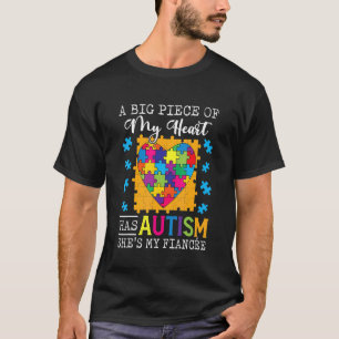 T-shirt Un morceau de mon cœur a l'autisme ma fiancée