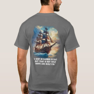 T-shirt "Un navire dans le port est en sécurité,
