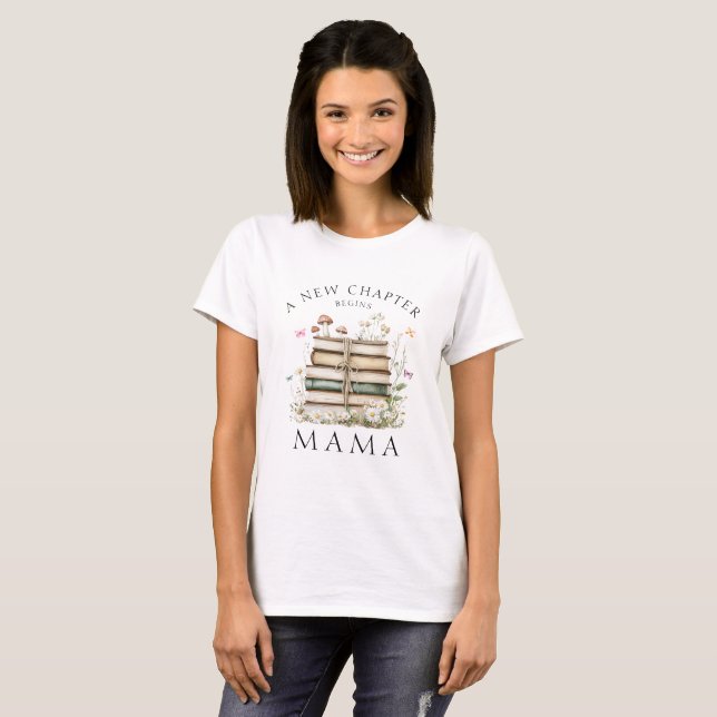 T-shirt Un nouveau chapitre commence le Baby shower de mam (Devant entier)