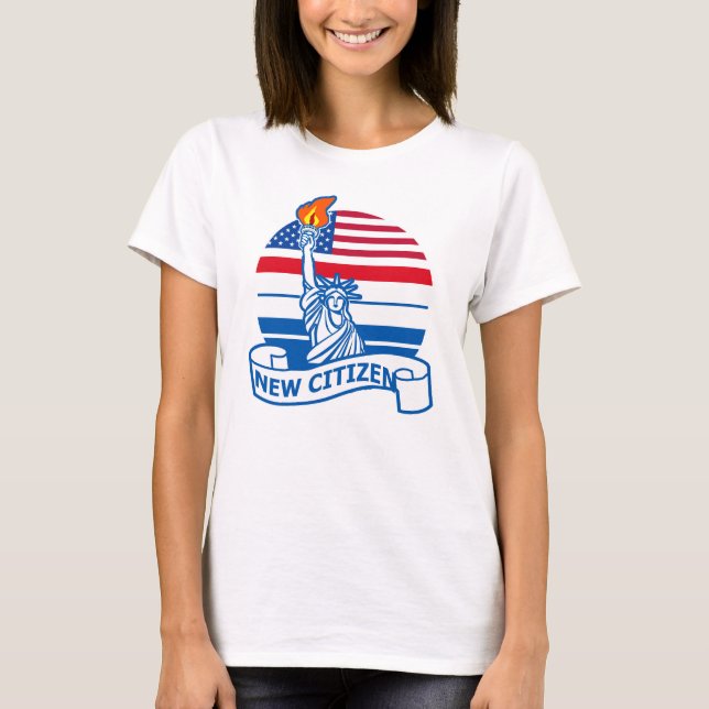 T-shirt Un nouveau citoyen américain avec une statue de la (Devant)