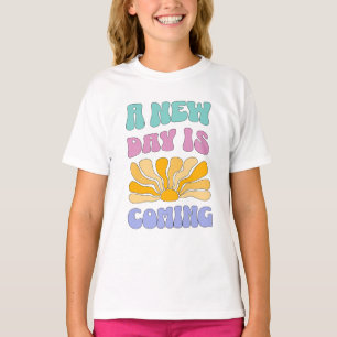 T-shirt Un nouveau jour arrive