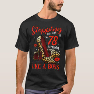 T-shirt Un pas dans mon 78e anniversaire filles femmes 78