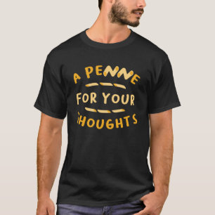 T-shirt Un Penne Pour Votre Pensée Italien Pride Italie Dr