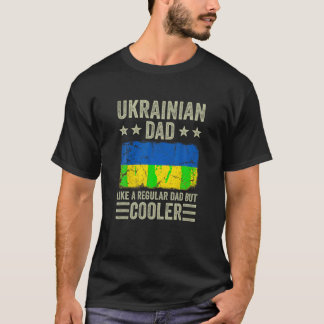 T-shirt Un père ukrainien comme un père ordinaire mais un 