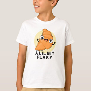 T-shirt Un Petit Peu Flaky Drôle Croissant Pâtissier