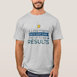 T-shirt Un petit progrès, de courtes phrases d'encourageme