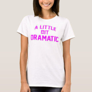 T-shirt un peu dramatique