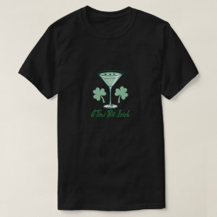 T-shirt Un peu irlandais - Cocktail amusant de la Saint-Pa