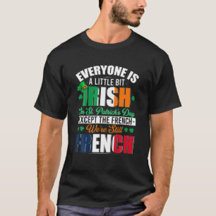 T-shirt Un Peu Irlandais Étaient Encore Français Irlandais