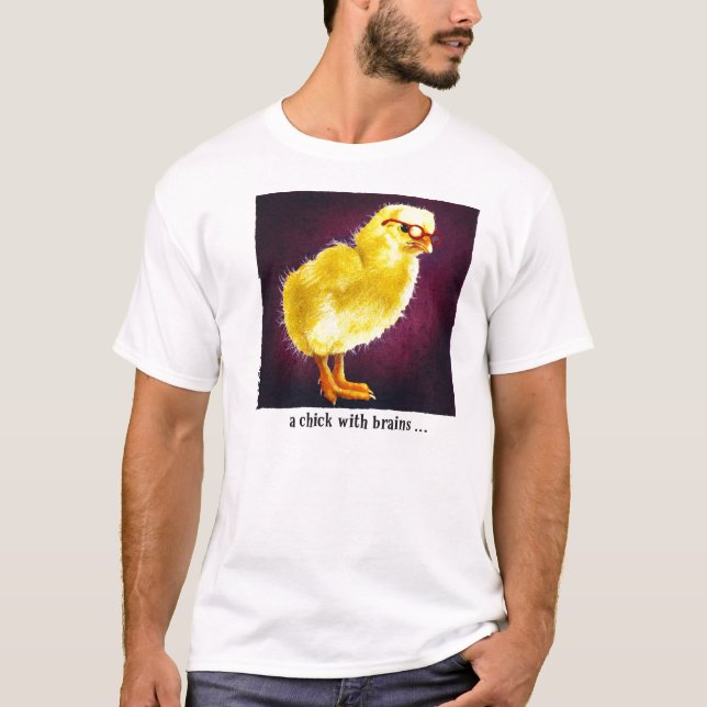 T-shirt Un poussin avec des cerveaux… (Devant)