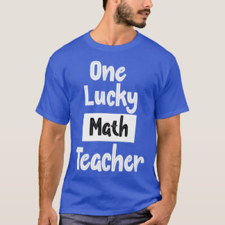 T-shirt Un professeur de mathématiques chanceux drôle