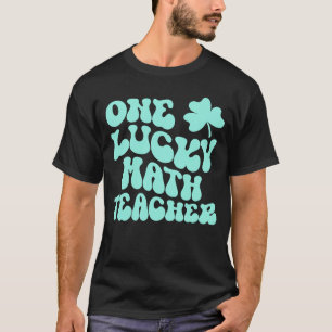 T-shirt Un Professeur de Maths chanceux Professeur de la S