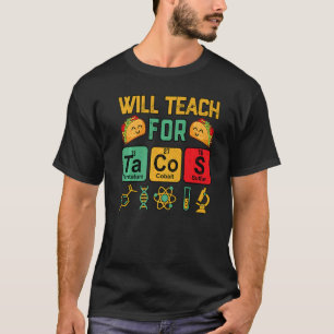 T-shirt Un Professeur De Science Enseignera Le Tacos Mardi