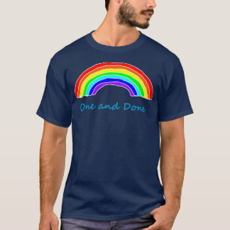 T-shirt Un Rainbows et Done Rainbows