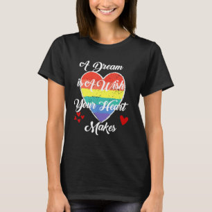 T-shirt Un Rêve Est Un Souhait Que Votre Coeur Fait