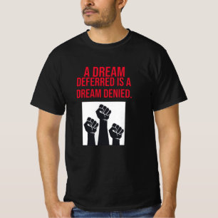 T-shirt Un rêve reporté est un rêve refusé Citation