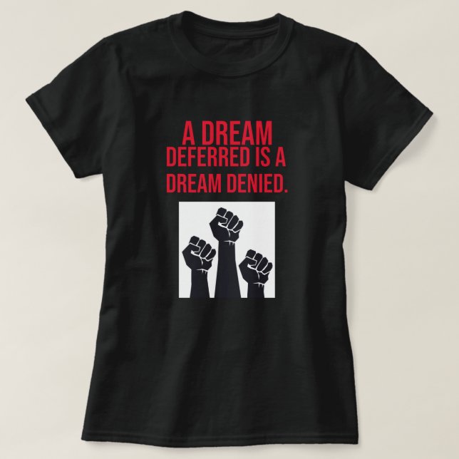 T-shirt Un rêve reporté est un rêve refusé Citation (Design devant)