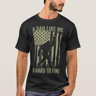 T-shirt Un Sasquatch Drôle Un Papa Comme Moi Est Difficile