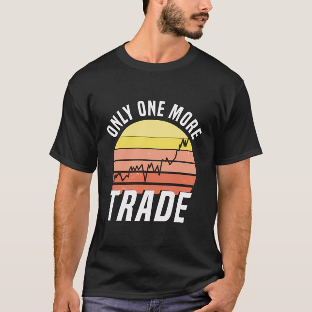 T-shirt Un seul négociant de jour de change de Stock comme (Devant)