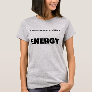 T-SHIRT UN SOURIRE APPORTE UNE ÉNERGIE POSITIVE-DE BASE