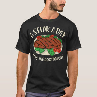 T-shirt Un steak par jour garde le médecin loin (1) sentir
