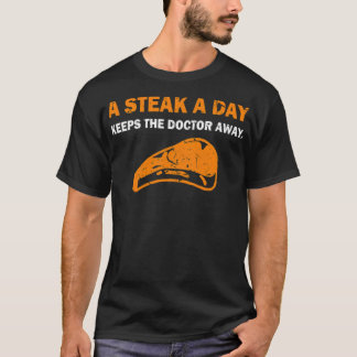 T-shirt Un Steak Un Jour Garde Le Docteur Loin Les soins