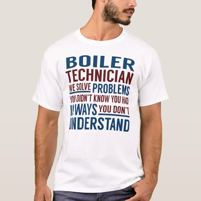 T-shirt Un technicien de chaudière résout des problèmes (Devant)