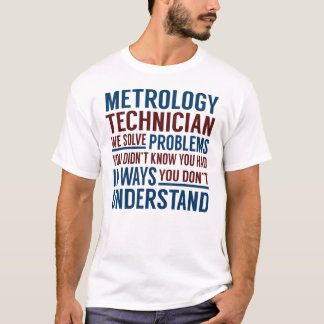 T-shirt Un technicien en métrologie résout des problèmes