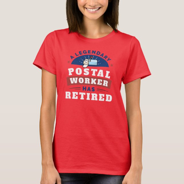 T-shirt Un Travailleur Postal Légendaire A Retraité (Devant)