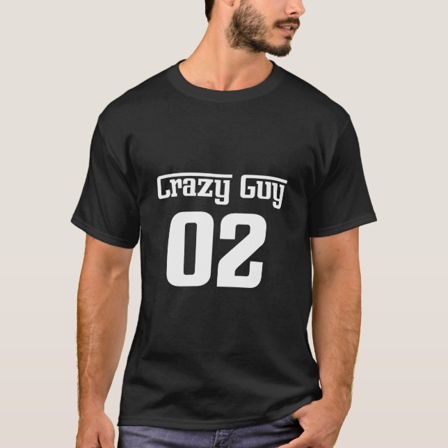 T-shirt Un type fou pour 3 (Devant)