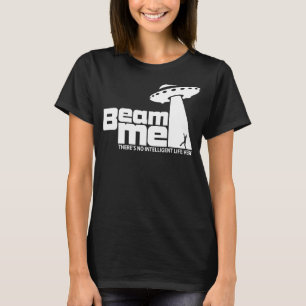 T-shirt Un vaisseau spatial m'enlève Il n'y a pas d'intell