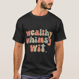 T-shirt Un Whimsy riche
