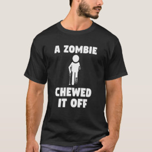 T-shirt Un Zombie l'a mâché hors de l'amputation de jambe