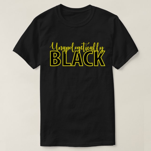 T-shirt Unapologetically Black (Design devant)