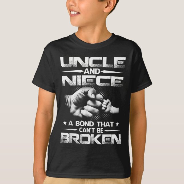 T-shirt Uncle And Niece A Bond That Can't Be Broken  (Devant)
