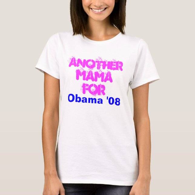 T-shirt Une autre maman For, Obama '08 (Devant)