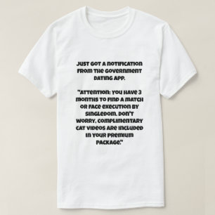 T-shirt Une blague d'IA sur la peine de mort si vous célib